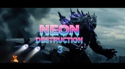 3. Neon Destruction Episode 3 - Apocalypse Currently