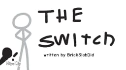 23. The Switch