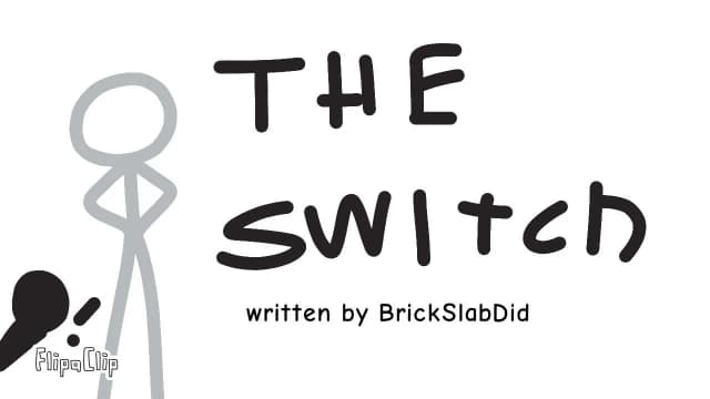 23. The Switch