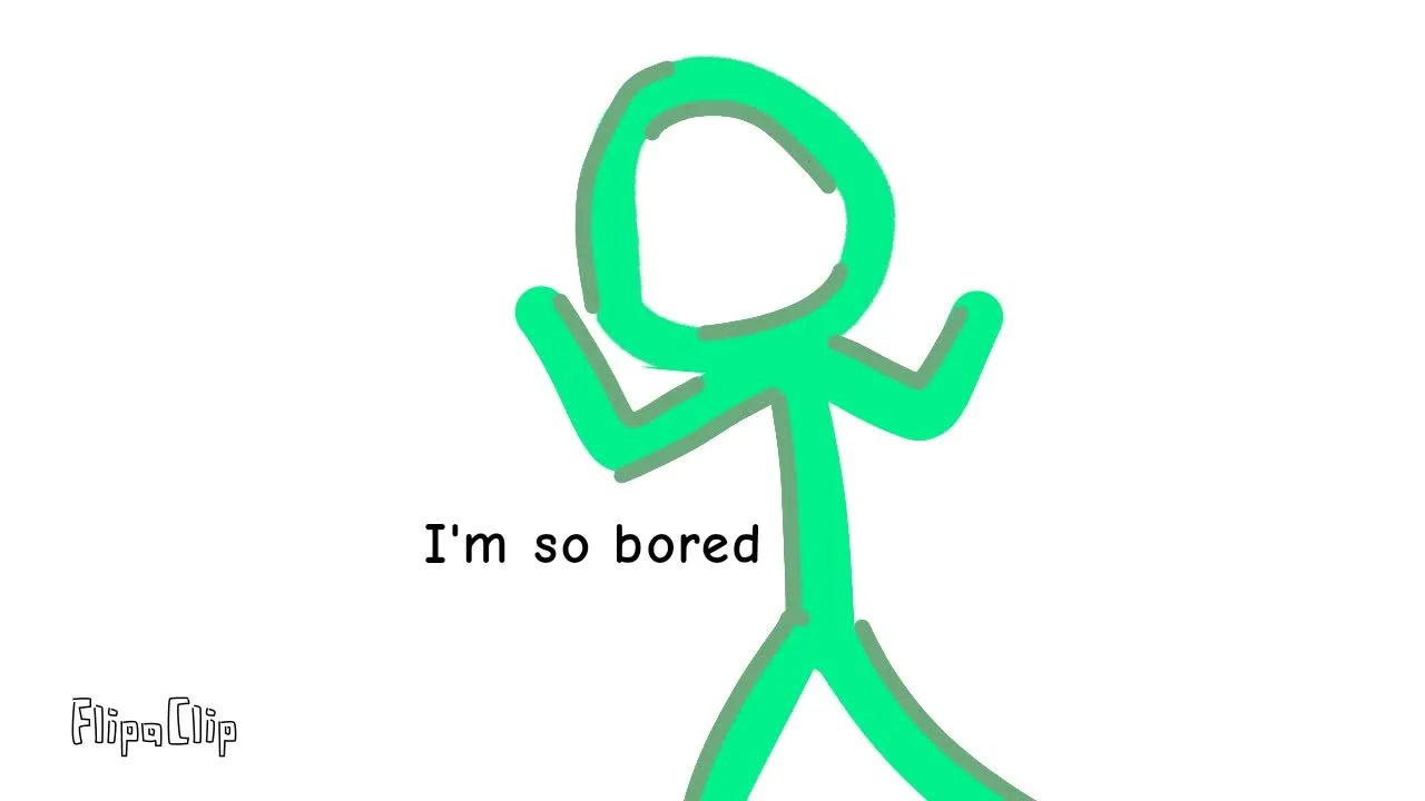 Boredom in full form