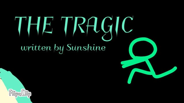 18. The Tragic
