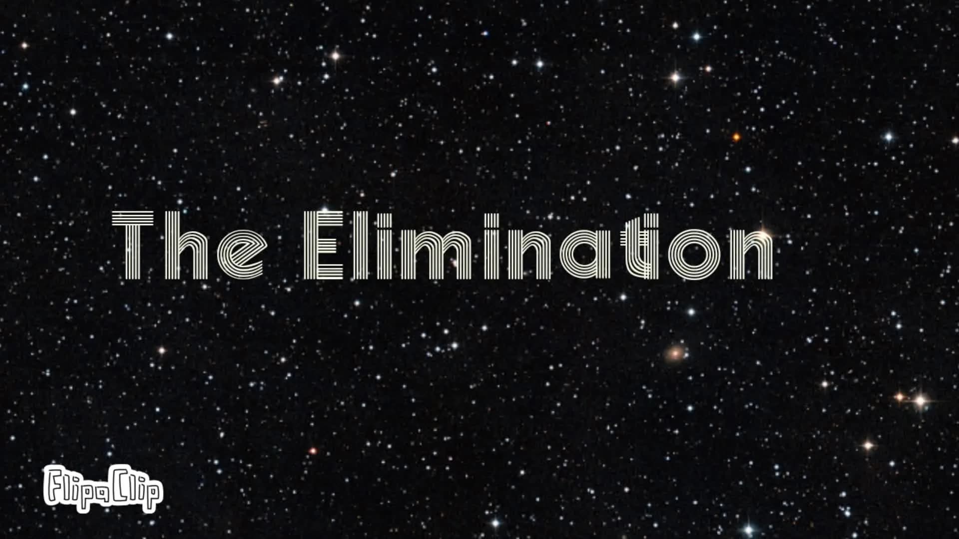 The Elimination