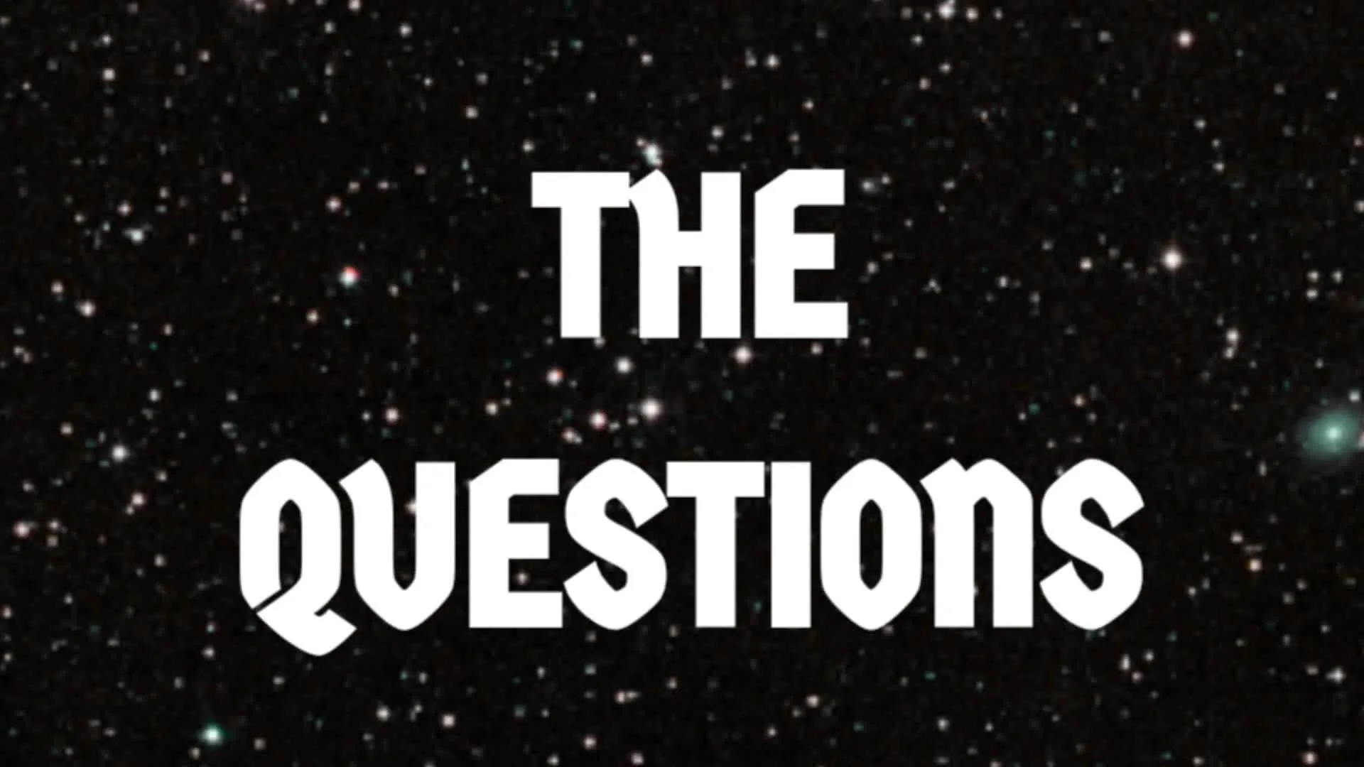 The Questions