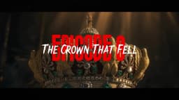 8. The Crown That Fell