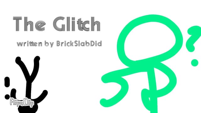 17. The Glitch