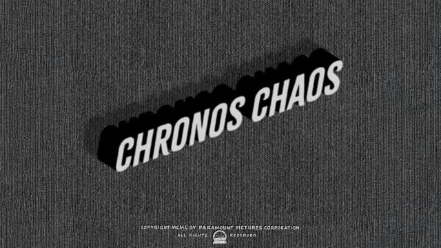 2. Chronos Chaos Part Two